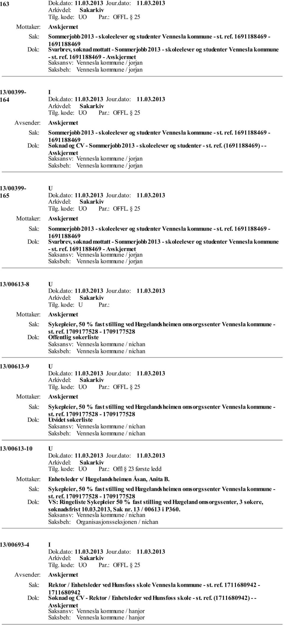 ref. - 13/00613-8 U Sykepleier, 50 % fast stilling ved Hægelandsheimen omsorgssenter Vennesla kommune - st. ref.