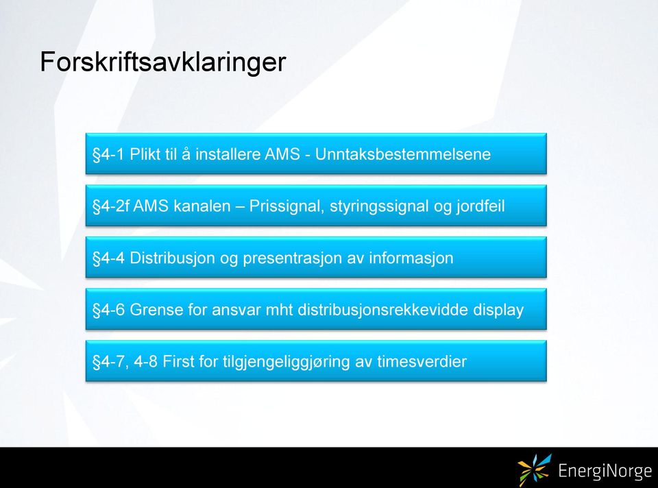 jordfeil 4-4 Distribusjon og presentrasjon av informasjon 4-6 Grense for