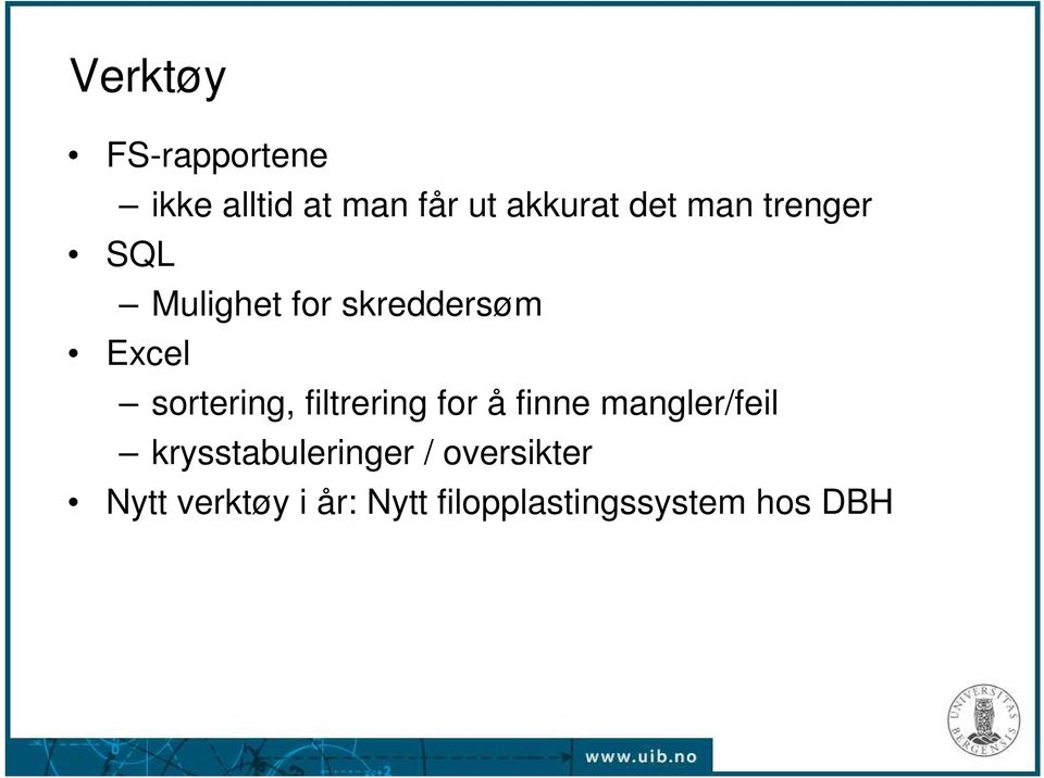 filtrering for å finne mangler/feil krysstabuleringer /