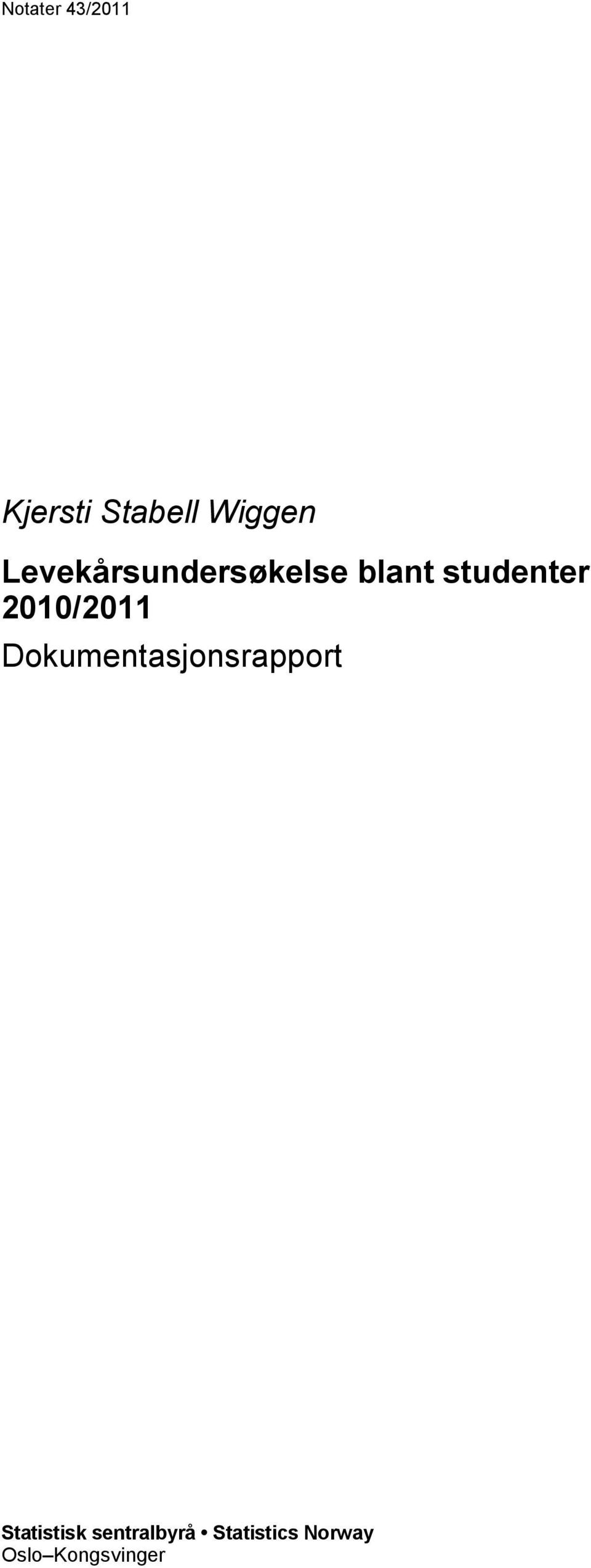 2010/2011 Dokumentasjonsrapport