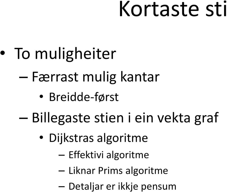 vekta graf Dijkstras algoritme Effektivi