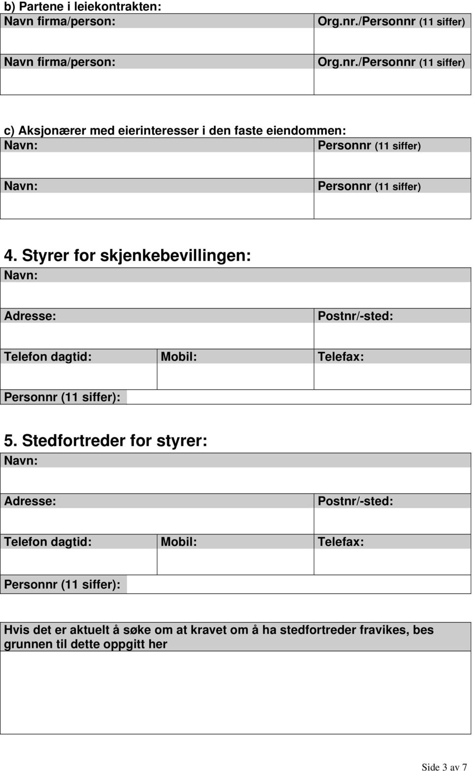 (11 siffer) Navn firma/person: Org.nr.