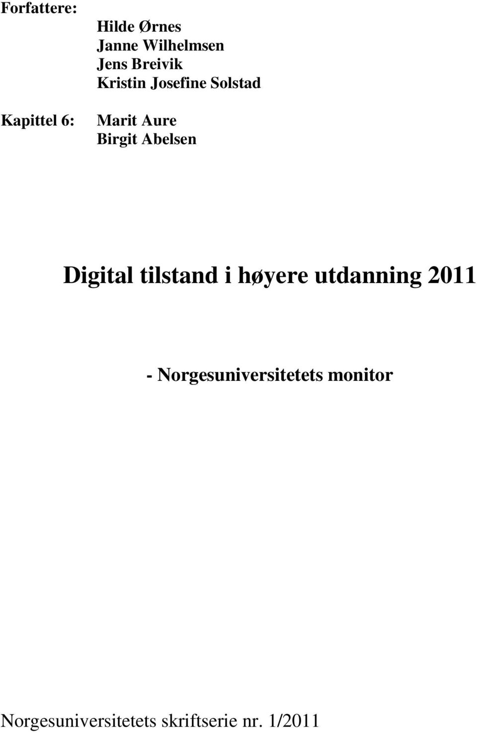 Abelsen Digital tilstand i høyere utdanning 2011 -