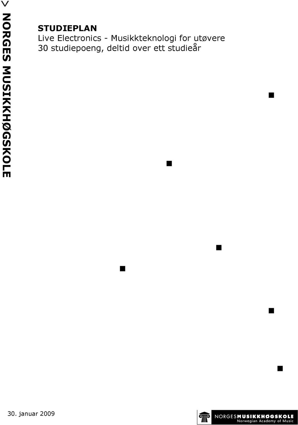 Musikkteknologi for utøvere 30