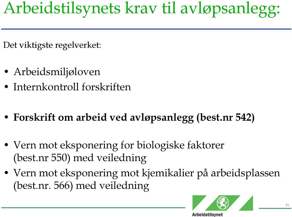 avløpsanlegg (best.nr 542) Vern mot eksponering for biologiske faktorer (best.