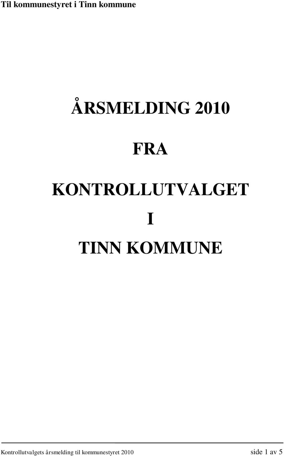 I TINN KOMMUNE Kontrollutvalgets