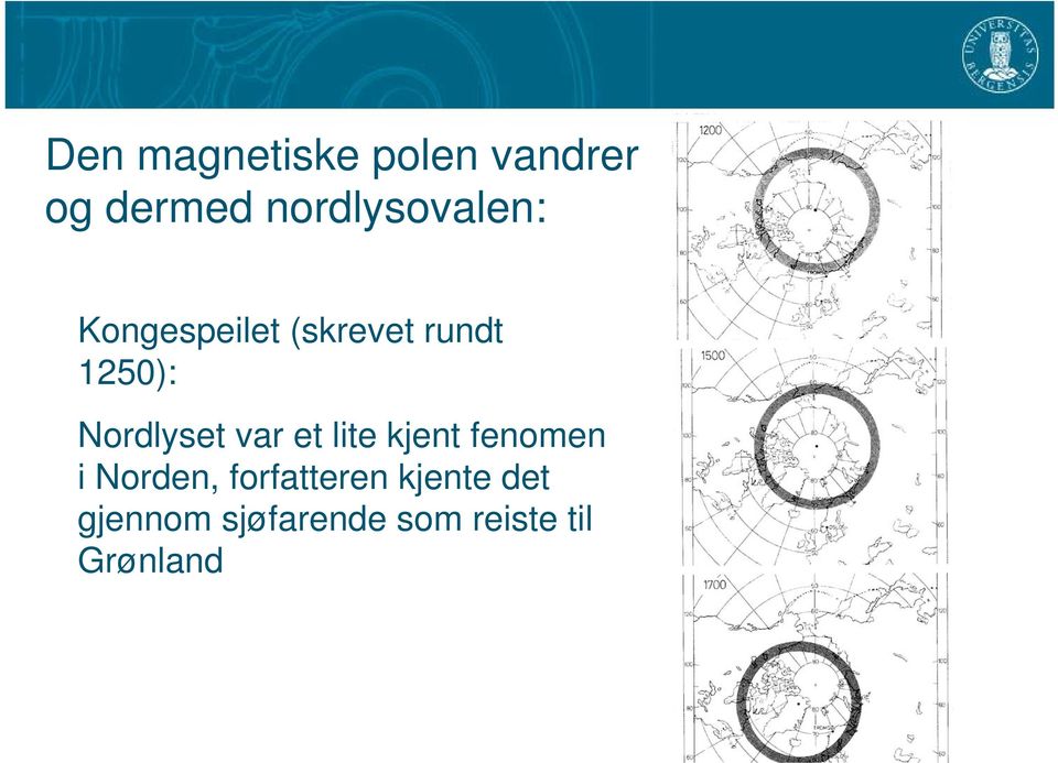 Nordlyset var et lite kjent fenomen i Norden,