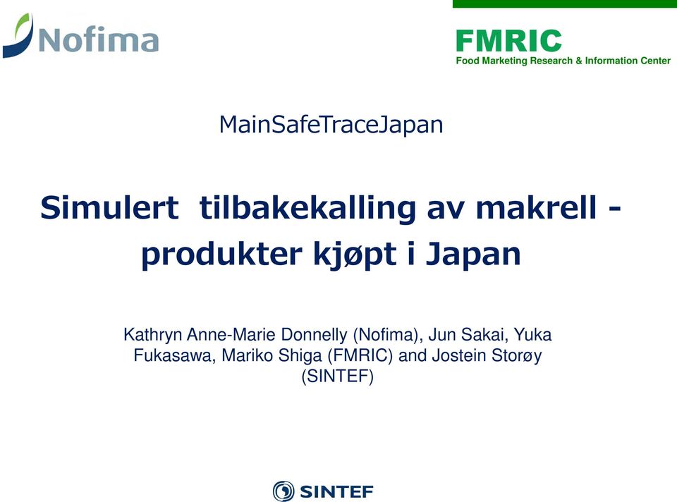 produkter kjøpt i Japan Kathryn Anne-Marie Donnelly