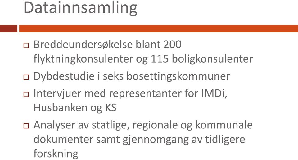 med representanter for IMDi, Husbanken og KS Analyser av statlige,