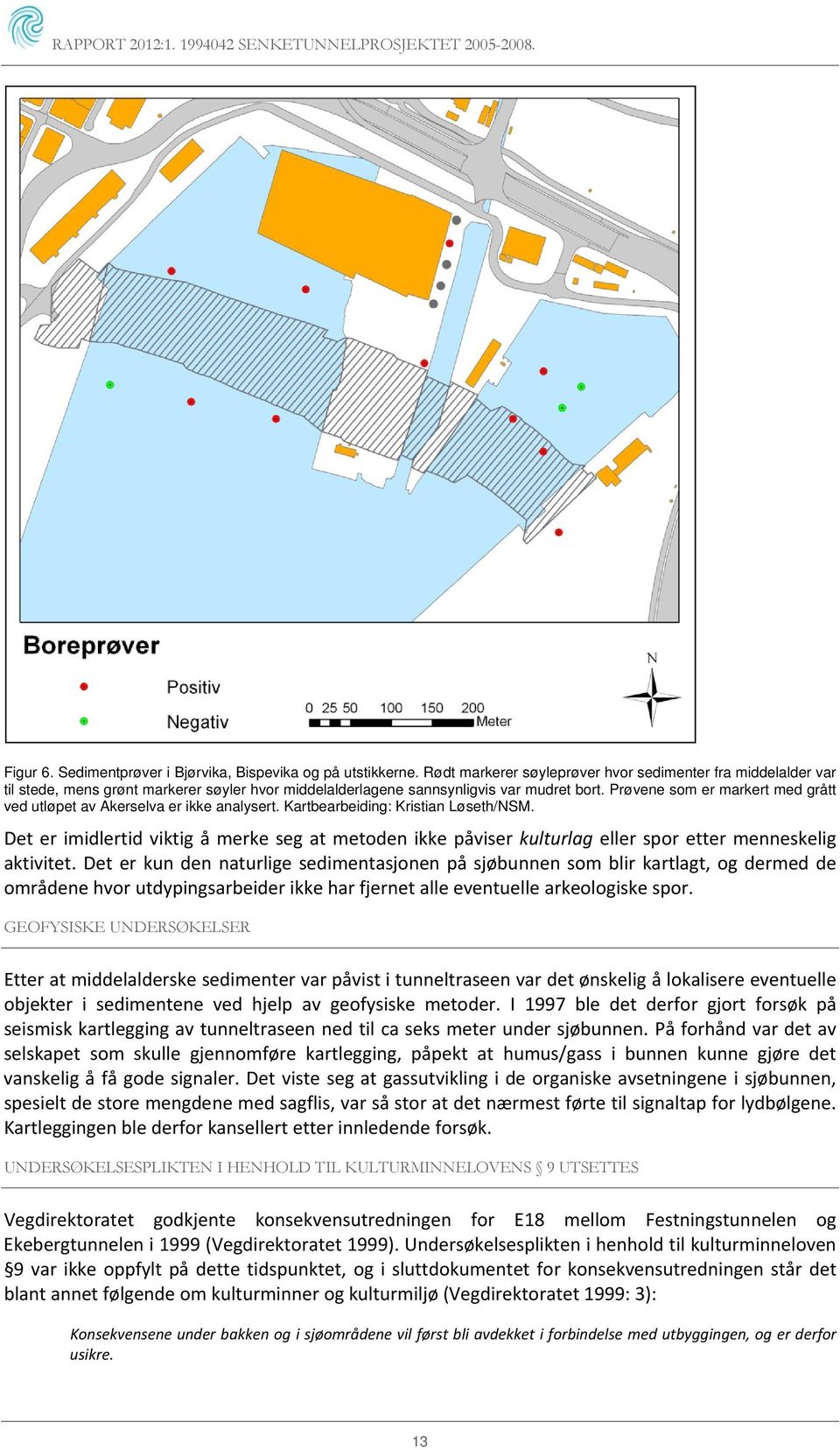 Prøvene som er markert med grått ved utløpet av Akerselva er ikke analysert. Kartbearbeiding: Kristian Løseth/NSM.
