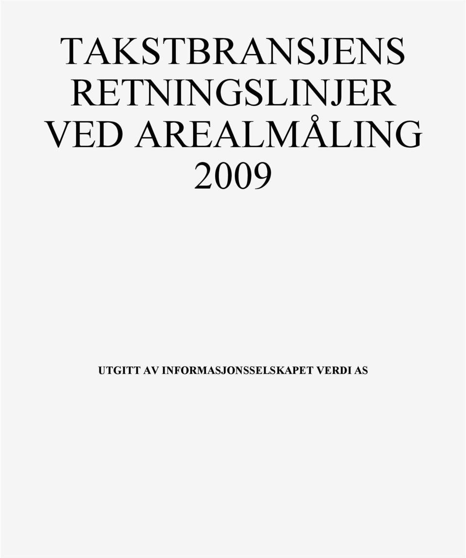 AREALMÅLING 2009