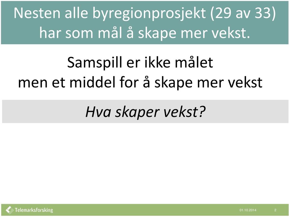 Samspill er ikke målet men et middel