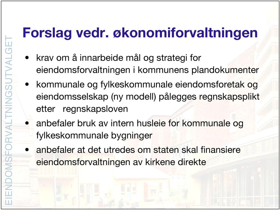 plandokumenter kommunale og fylkeskommunale eiendomsforetak og eiendomsselskap (ny modell) pålegges