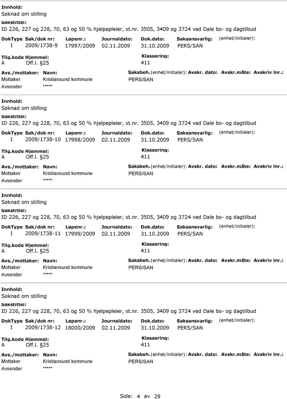 17998/2009 31.10.2009 D 226, 227 og 228, 70, 63 og 50 % hjelpepleier, st.nr.