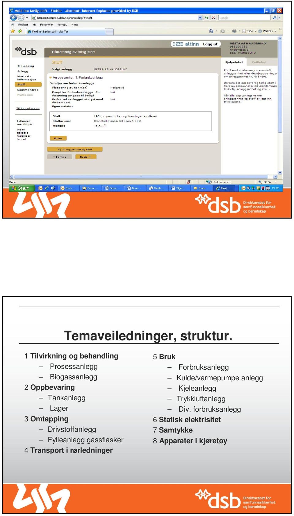 Lager 3 Omtapping Drivstoffanlegg Fylleanlegg gassflasker 4 Transport i rørledninger