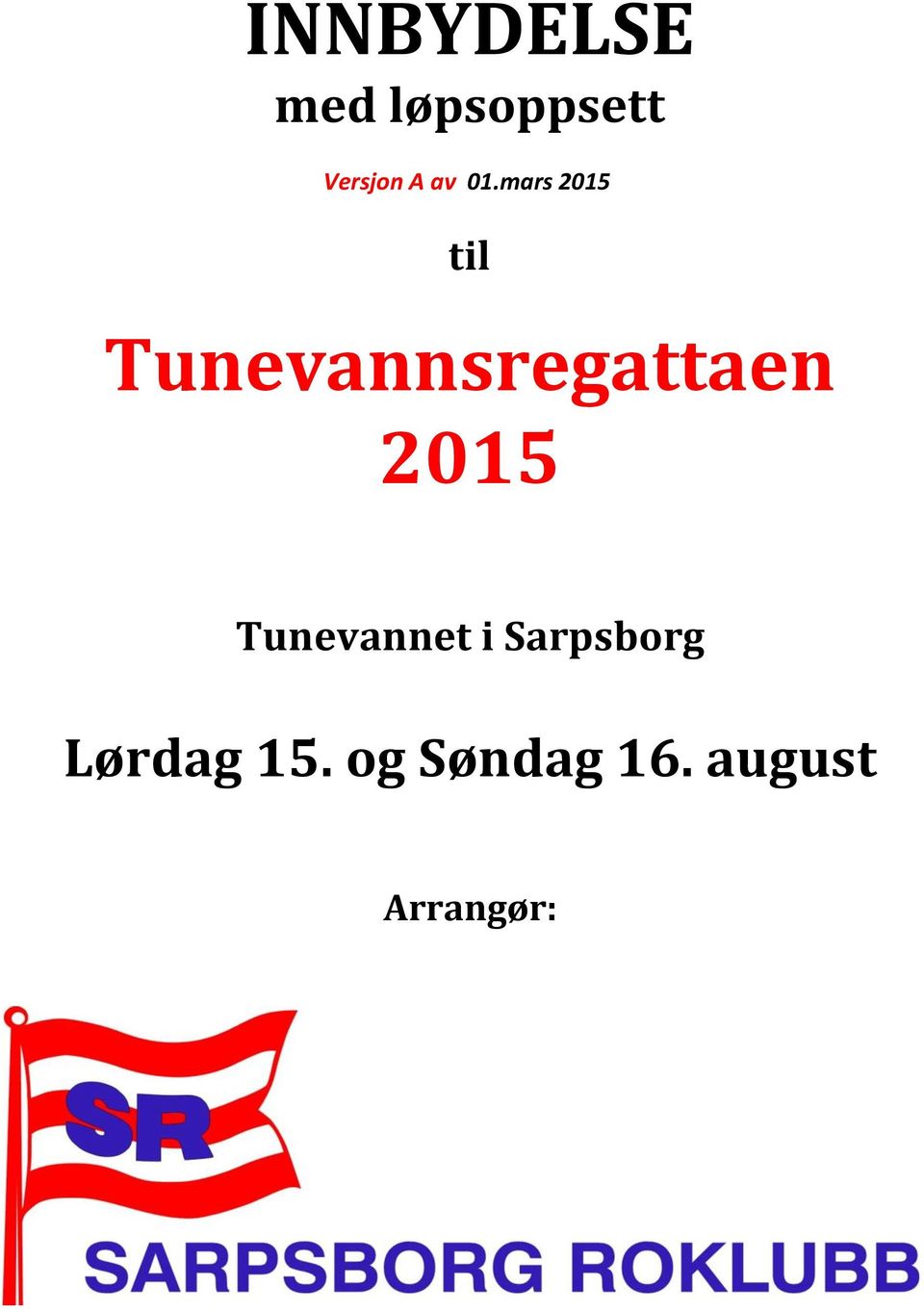 mars 2015 til Tunevannsregattaen