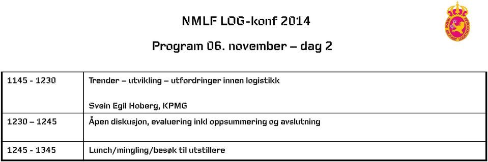 innen logistikk Svein Egil Hoberg, KPMG 1230 1245 Åpen