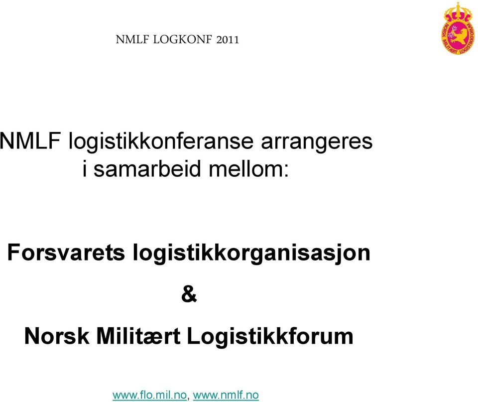 logistikkorganisasjon & Norsk Militært