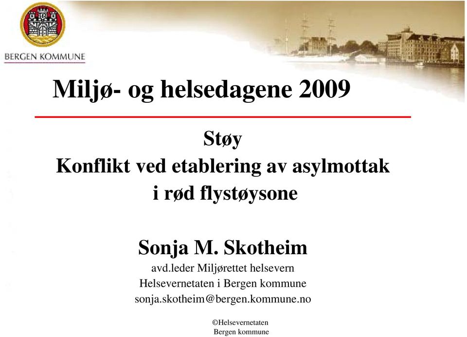 Sonja M. Skotheim avd.