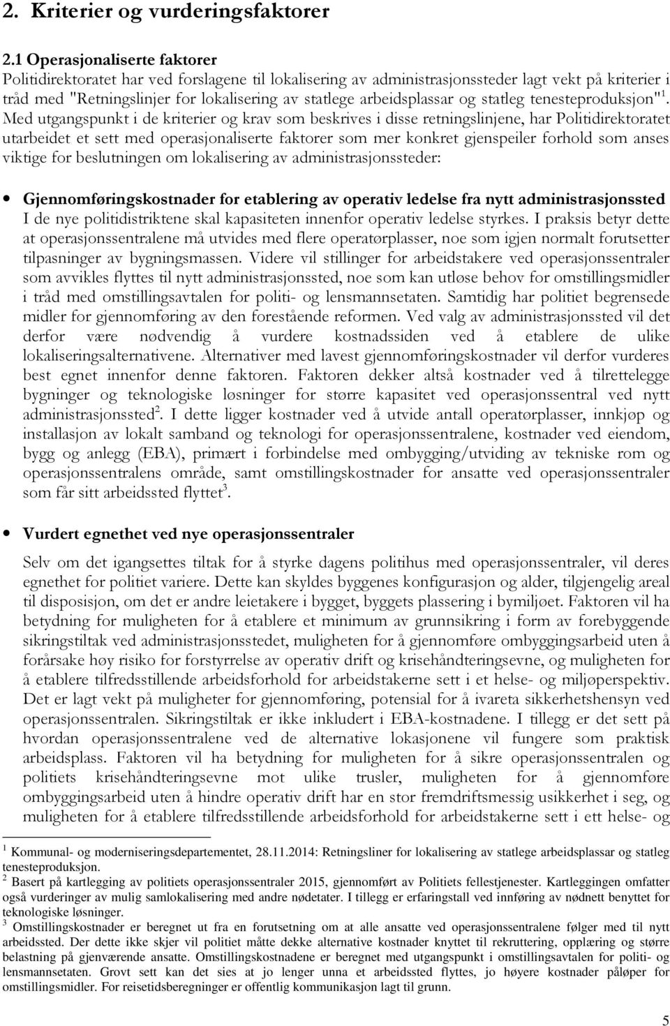 arbeidsplassar og statleg tenesteproduksjon" 1.