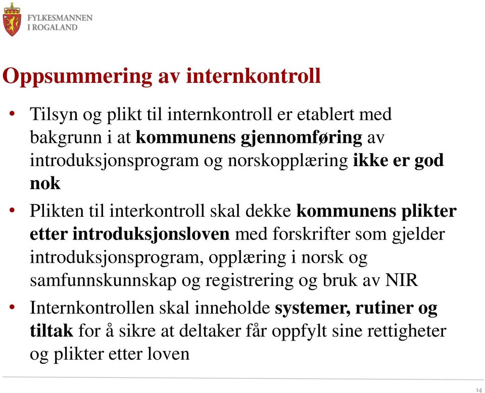 introduksjonsloven med forskrifter som gjelder introduksjonsprogram, opplæring i norsk og samfunnskunnskap og registrering og