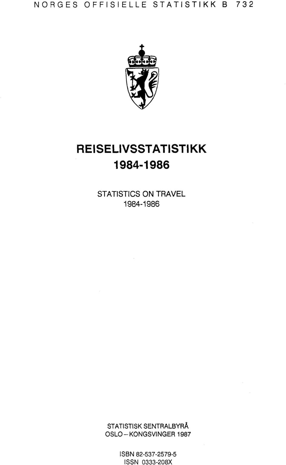TRAVEL 1984-1986 STATISTISK SENTRALBYRÅ