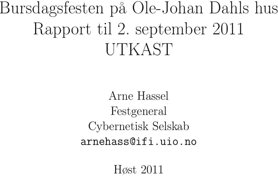 september 2011 UTKAST Arne Hassel