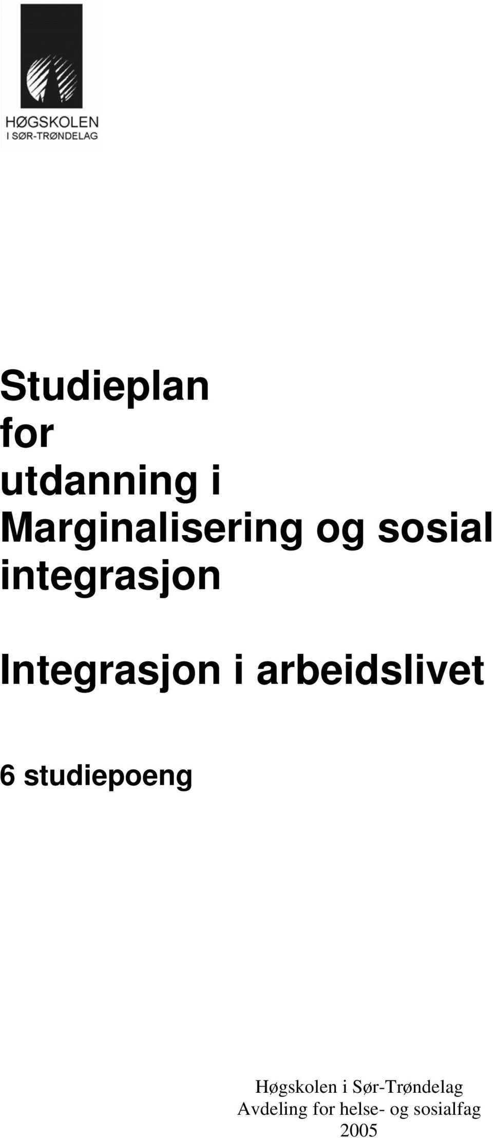 arbeidslivet 6 studiepoeng Høgskolen i