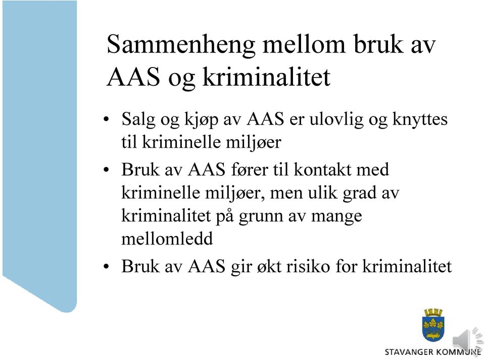 kontakt med kriminelle miljøer, men ulik grad av kriminalitet