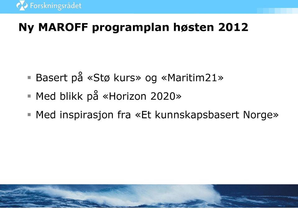 Med blikk på «Horizon 2020» Med