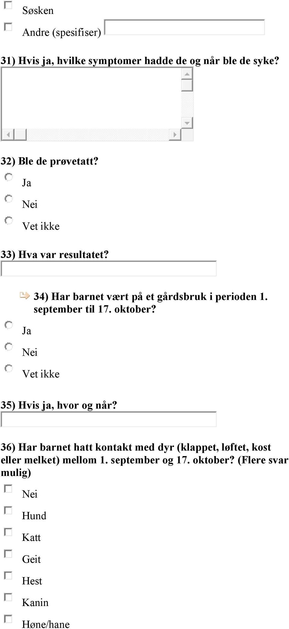 september til 7. oktober? 35) Hvis ja, hvor og når?