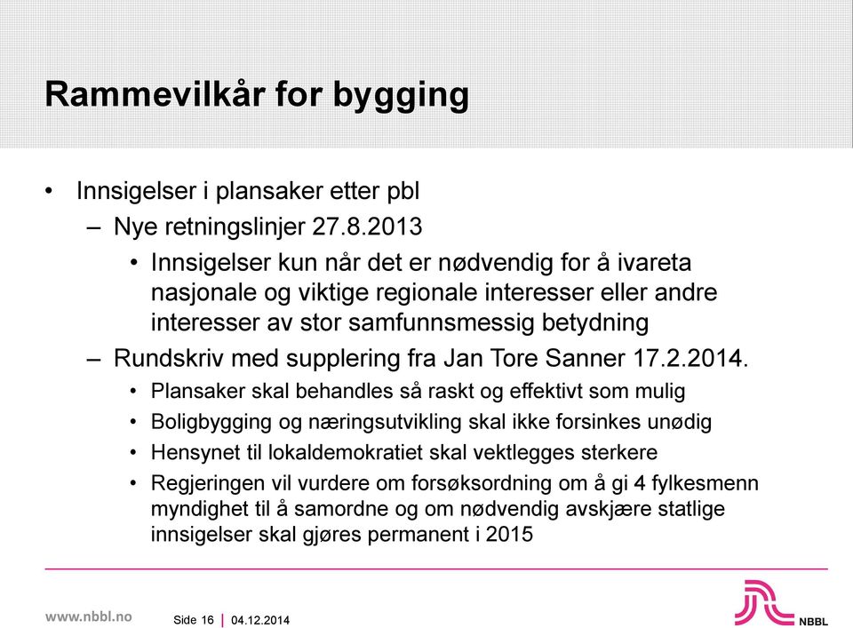 Rundskriv med supplering fra Jan Tore Sanner 17.2.2014.