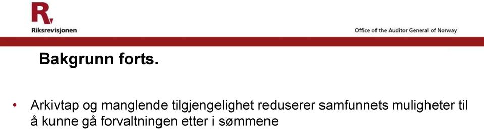 tilgjengelighet reduserer