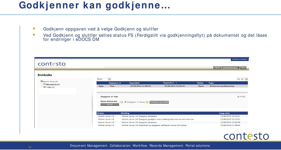 og det låses for endringer i edocs DM 20 Document Management. Dokumentstyring.