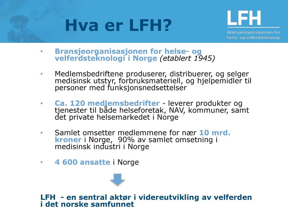 utstyr, forbruksmateriell, og hjelpemidler til personer med funksjonsnedsettelser Ca.