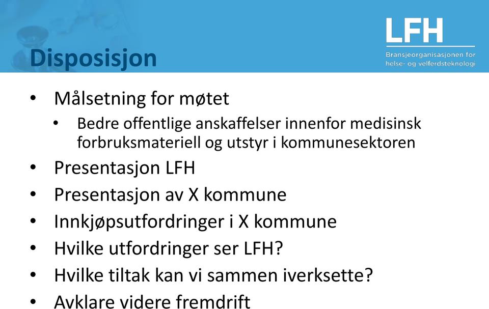 Presentasjon av X kommune Innkjøpsutfordringer i X kommune Hvilke