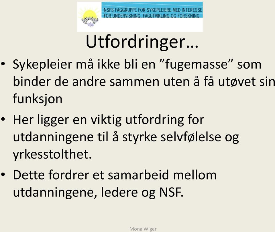 utfordring for utdanningene til å styrke selvfølelse og