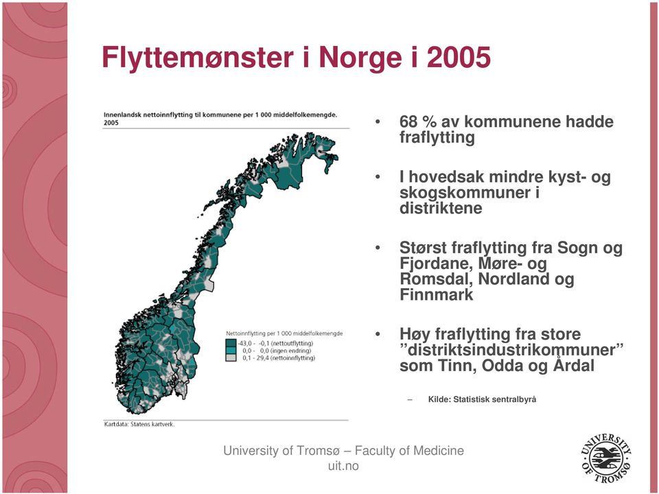 Fjordane, Møre- og Romsdal, Nordland og Finnmark Høy fraflytting fra store