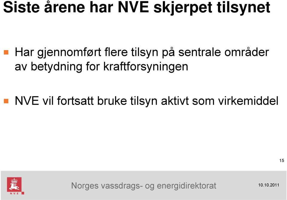 av betydning for kraftforsyningen NVE vil