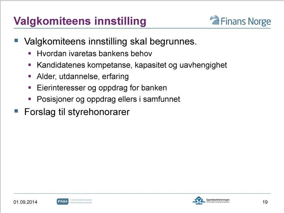 uavhengighet Alder, utdannelse, erfaring Eierinteresser og oppdrag for