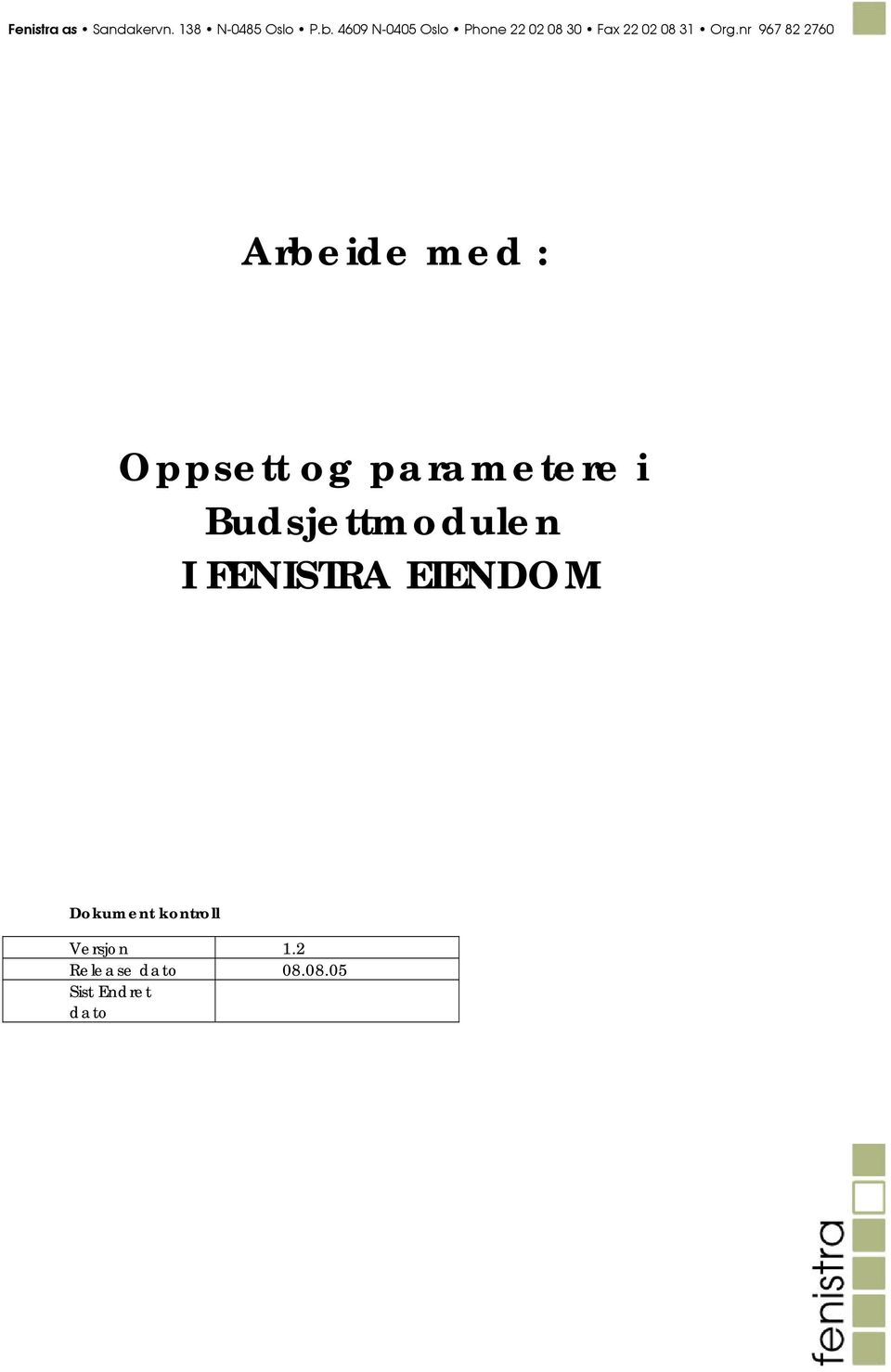 nr 967 82 2760 Arbeide med : Oppsett og parametere i