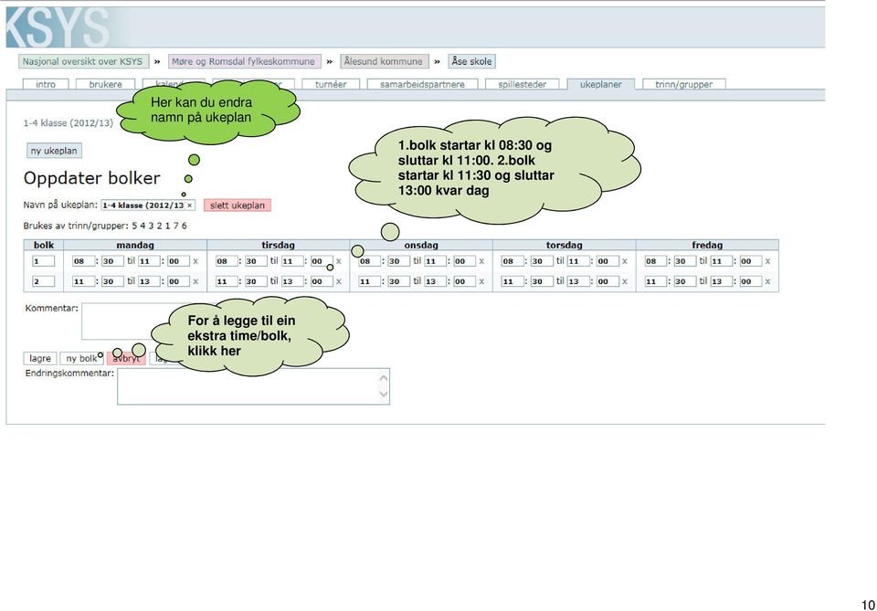 bolk startar kl 11:30 og sluttar 13:00 kvar
