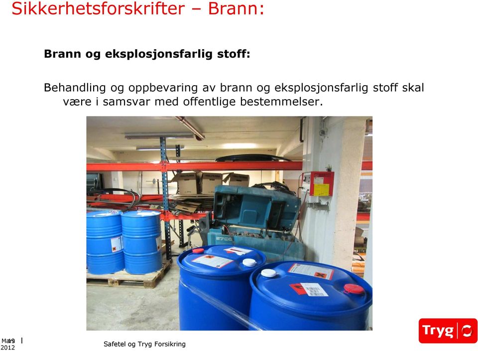 oppbevaring av brann og eksplosjonsfarlig