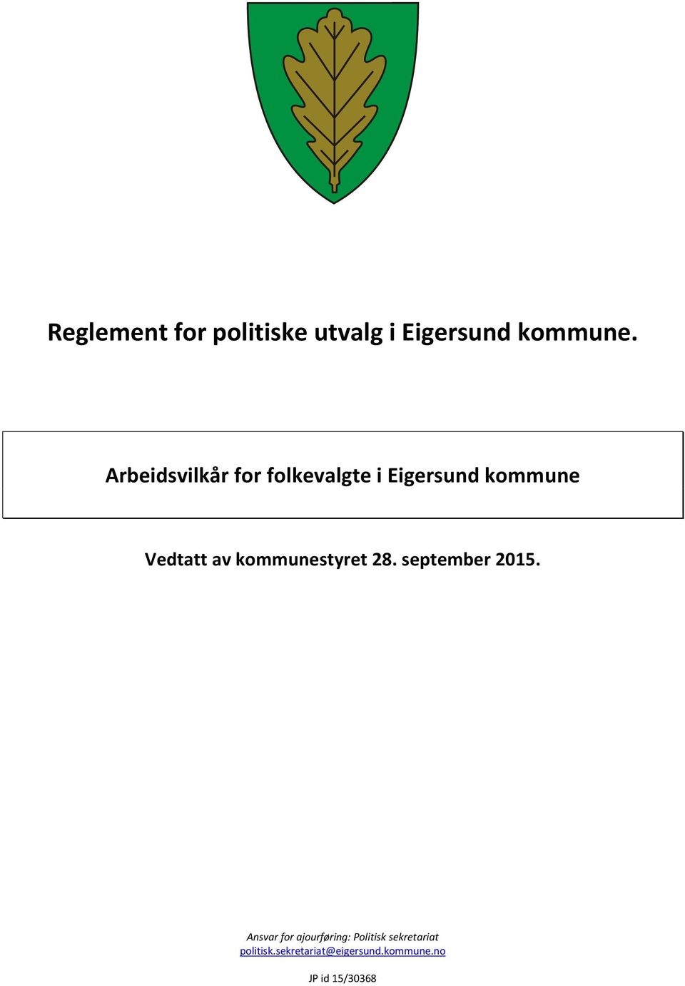 kommunestyret 28. september 2015.