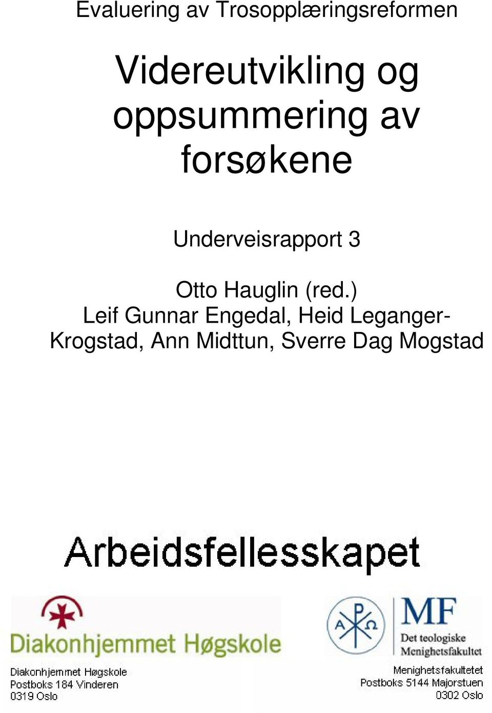 Underveisrapport 3 Otto Hauglin (red.