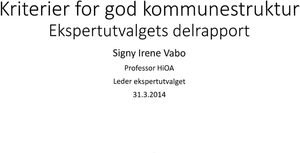 Ekspertutvalgets delrapport