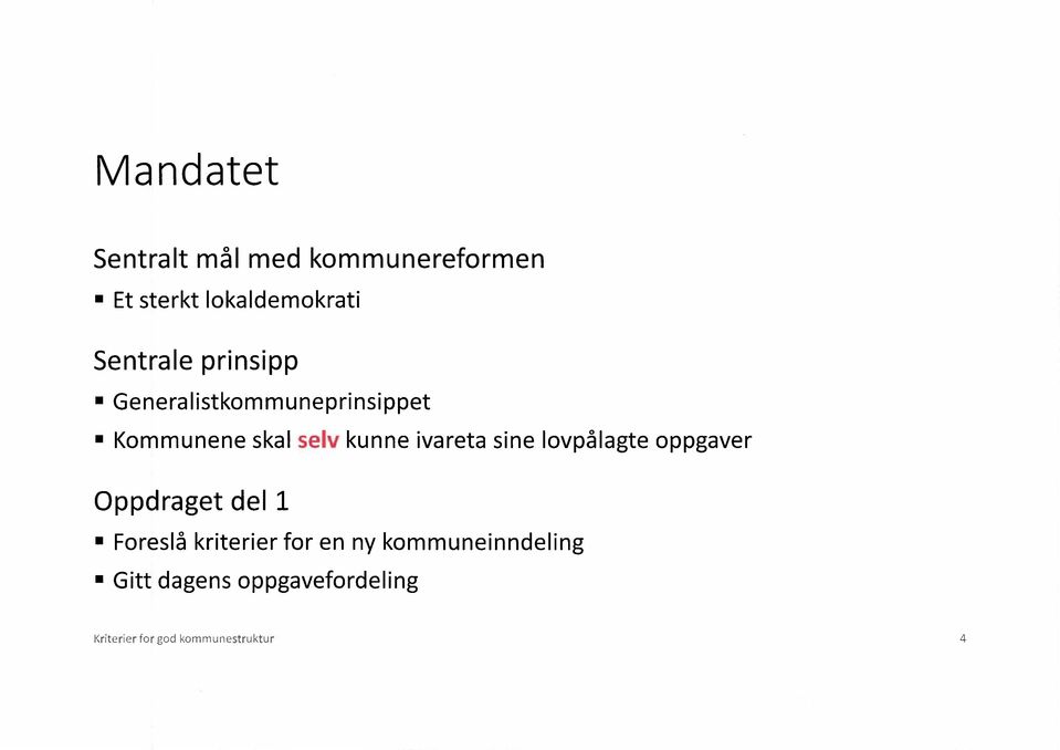 ivareta sine lovpålagte oppgaver Oppdraget del 1 Foreslå kriterier for en