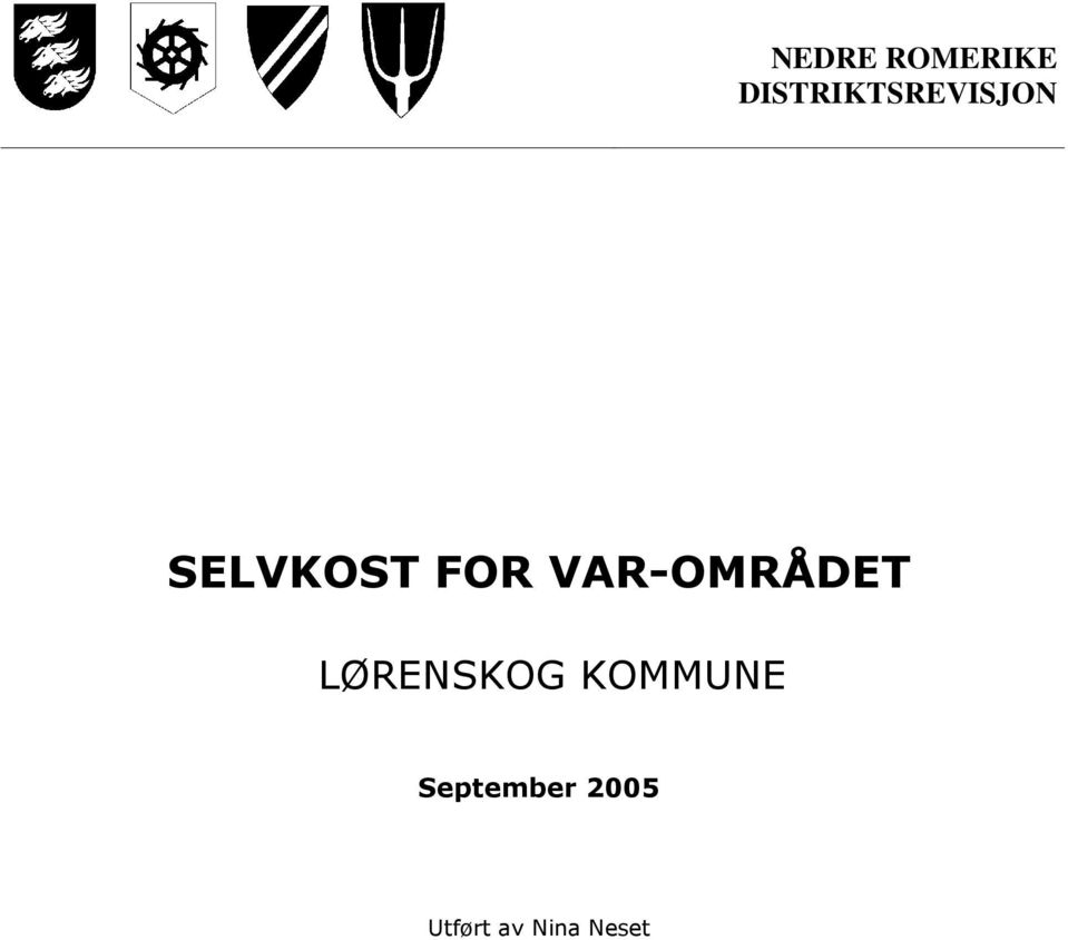 FOR VAR-OMRÅDET LØRENSKOG