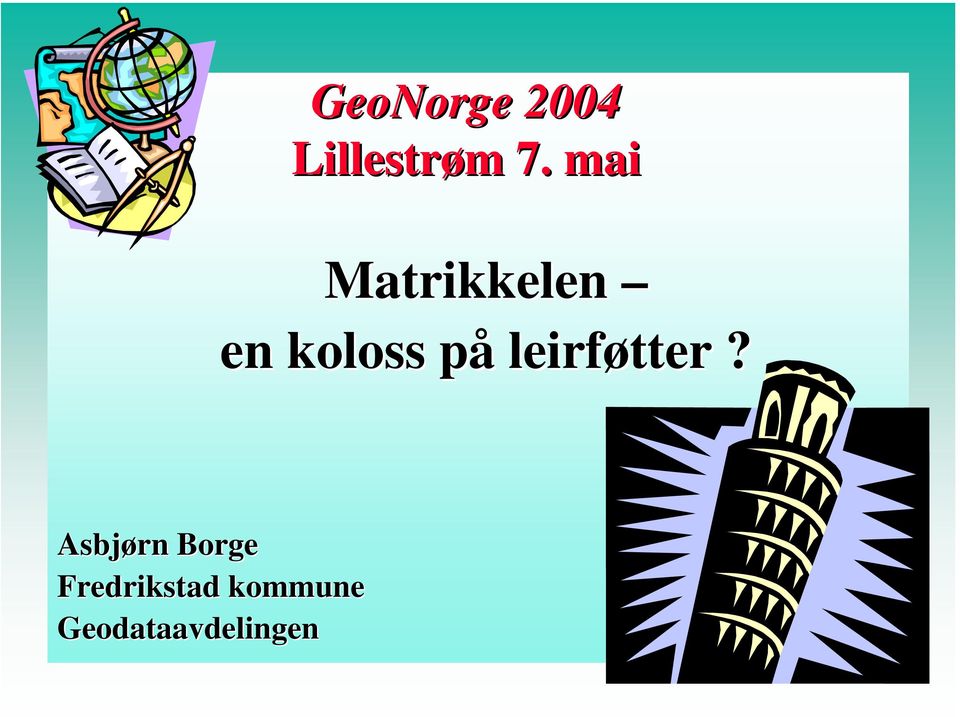 leirføtter?