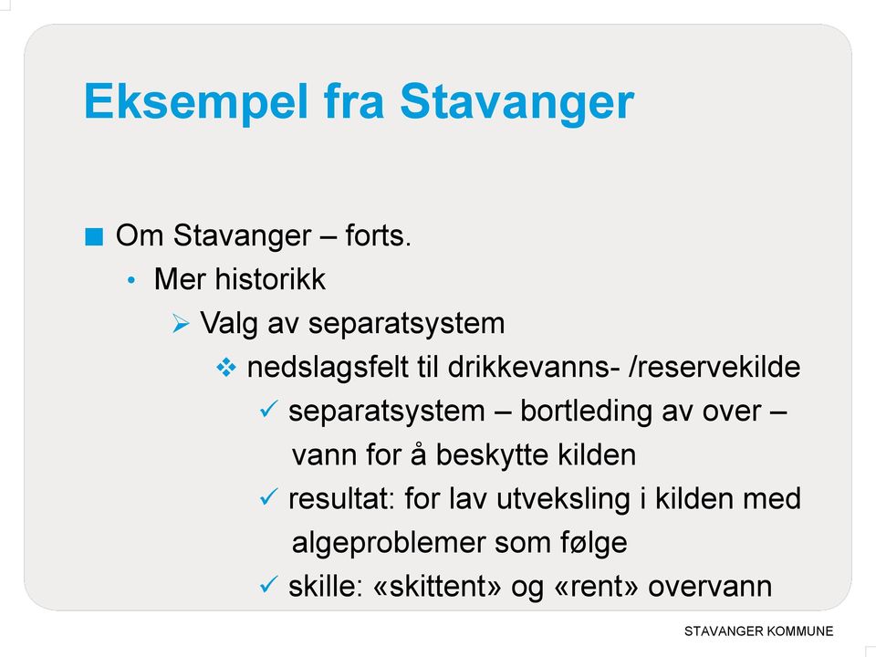 /reservekilde separatsystem bortleding av over vann for å